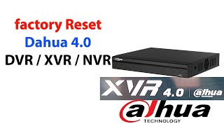 How to factory reset Dahua 40 XVR  NVR [upl. by Eikkin416]