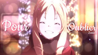 AMV  Pour Oublier Lyrics [upl. by Otrebtuc]