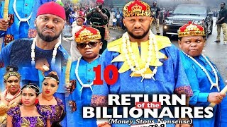 RETURN OF THE BILLIONAIRES SEASON 10  YUL EDOCHIEAKI amp PAWPAW2020 LATEST NIGERIAN NOLLYWOOD MOVIE [upl. by Iniretake]