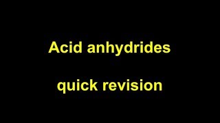 Quick Revision  Acid anhydrides [upl. by Atsira]