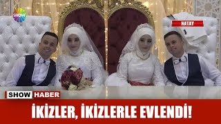 İkizler ikizlerle evlendi [upl. by Goodspeed]