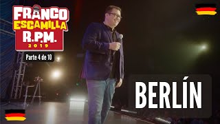 Franco Escamilla RPM Parte 4 Berlín [upl. by Stearn430]