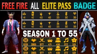 FREE FIRE ALL ELITE PASS BADGE  SEASON 1 TO 55 ALL ELITE PASS BADGE  FREE FIRE ELITE PASS BADGE [upl. by Dareece]