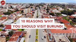 10 REASONS WHY YOU SHOULD VISIT BURUNDI [upl. by Ares]