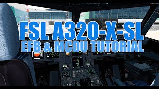 FSLABS A320XSL  EFB amp MCDU Tutorial  Full Cockpit Preparation [upl. by Vevina]