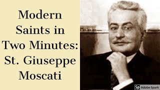 Modern Saints in Two Minutes St Giuseppe Moscati [upl. by Soutor]