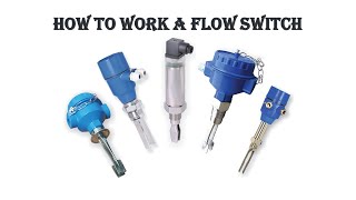 How does a Flow Switch work [upl. by Aicital]