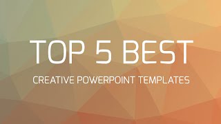 Top 5 Best Creative Powerpoint Templates [upl. by Bevash]