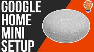 How to Setup The Google Home Mini [upl. by Samuella]