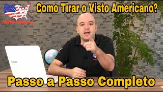 Visto Americano 2023  Como Tirar e Passo a Passo COMPLETO e ATUALIZADO [upl. by Annoit376]