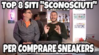 MIGLIORI 8 SITI quotSCONOSCIUTIquot PER COMPRARE SNEAKERS [upl. by Oeramed]