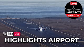 HIGHLIGHTS in LANZAROTE AIRPOT  Landings and arrival [upl. by Leirol]