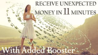 🎧 Receive Unexpected Wealth In Just 11 Minutes with Booster REQUESTED Attract Money amp Abundance [upl. by Akcir617]