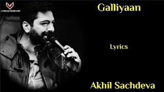 Galliyaan Song  Lyrics  Akhil Sachdeva  Asees Kaur  Galliyaan Song Akhil Sachdeva  Alt Balaji [upl. by Ahsaret]