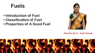 Fuels Introduction Classification and Properties Dr Anjali Ssaxena [upl. by Donaldson]