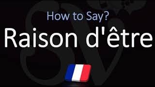 How to Pronounce Raison dêtre CORRECTLY French amp English Pronunciation [upl. by Aesoh]