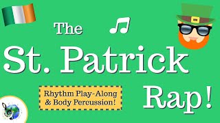 St Patrick Day Song Rhythm Play Along and Body Percussion [upl. by Laverna94]