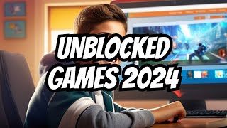 The BEST UNBLOCKED Games Site 2024 [upl. by Bennet401]