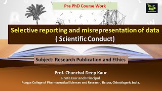 Selective reporting and misrepresentation of data  Scientific Conduct [upl. by Baseler471]