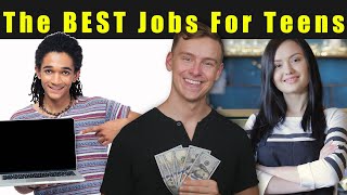 The BEST Jobs For Teens HIGH PAYING Part Time Jobs [upl. by Alleram198]