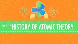 The History of Atomic Chemistry Crash Course Chemistry 37 [upl. by Shakespeare]