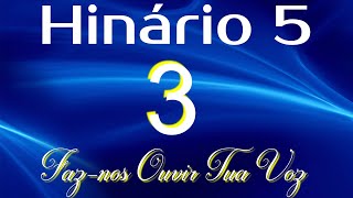 HINO 3 CCB  Faznos Ouvir Tua Voz  HINÁRIO 5 COM LETRAS [upl. by Ainezey632]