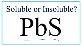 Is PbS Soluble or Insoluble in Water [upl. by Norre262]