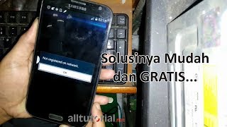 Cara Mengatasi Not Registered On Network Galaxy Note II GTN7100 [upl. by Yahsat]