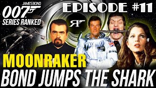 Moonraker  James Bond 007 Movies RANKED Ep 11 [upl. by Hgielar]