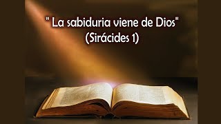 Eclesiástico Capítulo 1 Sirácides 1 quotLa sabiduría viene de Diosquot  Biblia Católica Hablada [upl. by Chancelor]