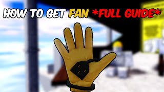 How To Get The Fan Glove FULL GUIDE [upl. by Raffo730]