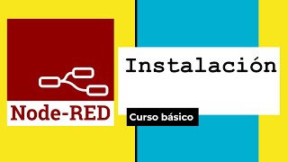 3 CURSO NodeRED Instalación Windows y Raspbian RaspberryPi [upl. by Ahsias]