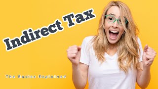 Accounting  Indirect Tax Accounting Basics Explained  AAT level 3 Indirect Tax  VAT UK [upl. by Benenson]