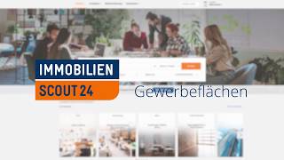 Die neuen ProduktPlatzierungen bei ImmobilienScout24 Gewerbeflächen [upl. by Sheppard]