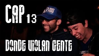 Con Ánimo de Ofender  Cap 13  Donde Violan Gente [upl. by Nayllij722]