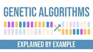 Genetic Algorithms Explained By Example [upl. by Petit]