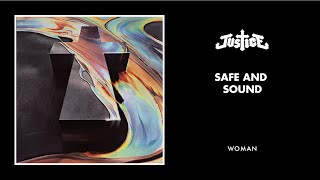 Justice  Safe and Sound Official Audio [upl. by Minoru]