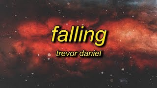 Trevor Daniel  Falling Lyrics [upl. by Hum]