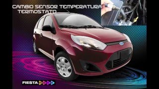 Como Cambiar Sensor de Temperatura del Termostato de Ford Fiesta [upl. by John]