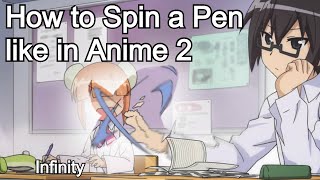 How to Spin a Pen like in Anime 2 [upl. by Ahsilem]