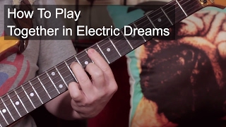 How to Play Together in Electric Dreams Guitar Lesson including solo [upl. by Neelav]