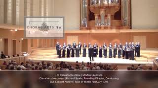 Les Chansons des Roses  Morten Lauridsen  Choral Arts Northwest [upl. by Avalsorim]