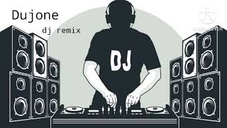 Dujone title song dj hard Thumping bass remix Raxx8246 [upl. by Kentiggerma]