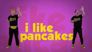 Koo Koo  I Like Pancakes DanceALong [upl. by Edmund]