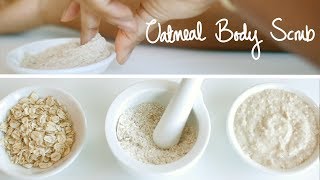 HOMEMADE OATMEAL SCRUB  Gentle Exfoliation [upl. by Oemac]