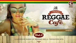 Habits  Tove Lo´s song  Vintage Reggae Café Vol 6 [upl. by Aleina]