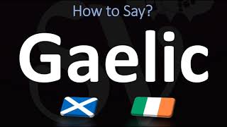 How to Pronounce Gaelic CORRECTLY  Irish VS Scottish [upl. by Darcia]