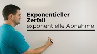 Exponentieller Zerfall exponentielle Abnahme Zerfallsfaktor Exponentialfunktionen [upl. by Brigitta]