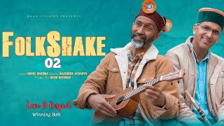 Folkshake 02  Latest Pahadi Mashup 2021  Gopal Sharma  Rajendra Acharya  Raag Studios [upl. by Tharp]