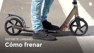 Aprende a frenar  Patinete urbano [upl. by Naugal]